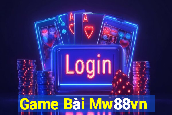 Game Bài Mw88vn