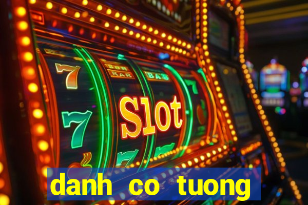 danh co tuong online zingplay