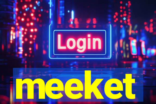 meeket