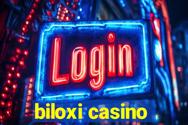 biloxi casino