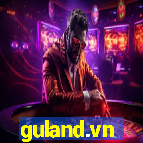 guland.vn