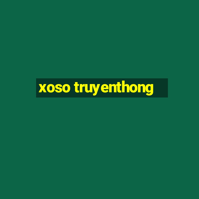 xoso truyenthong