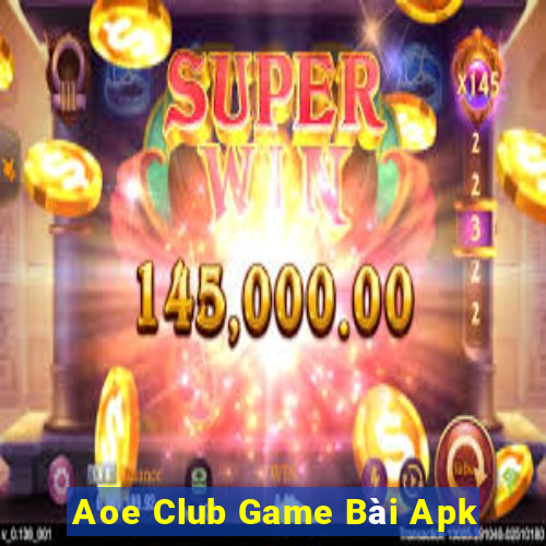 Aoe Club Game Bài Apk