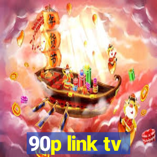 90p link tv