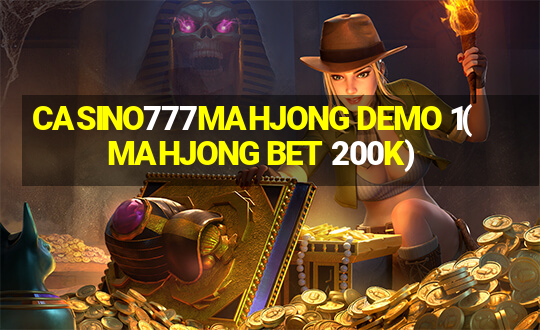 CASINO777MAHJONG DEMO 1(MAHJONG BET 200K)