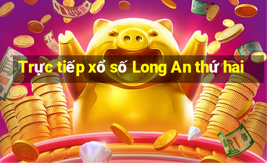 Trực tiếp xổ số Long An thứ hai