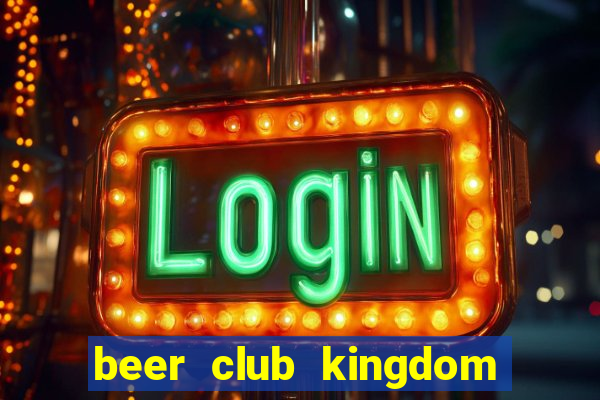 beer club kingdom le van sy