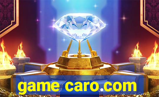 game caro.com