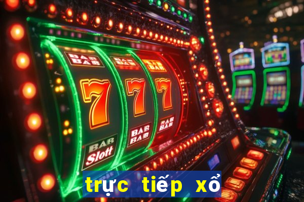 trực tiếp xổ số ngày nay