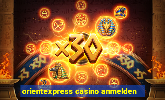 orientexpress casino anmelden