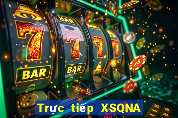 Trực tiếp XSQNA ngày 7