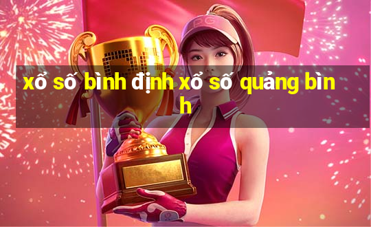 xổ số bình định xổ số quảng bình