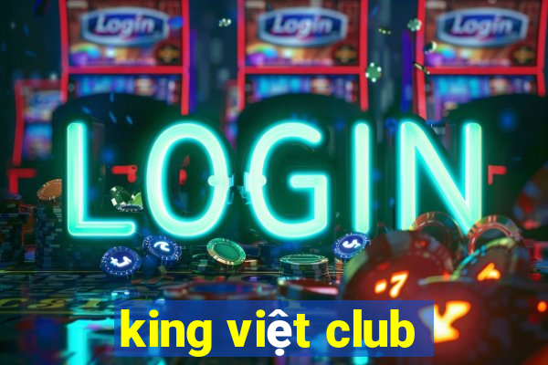 king việt club