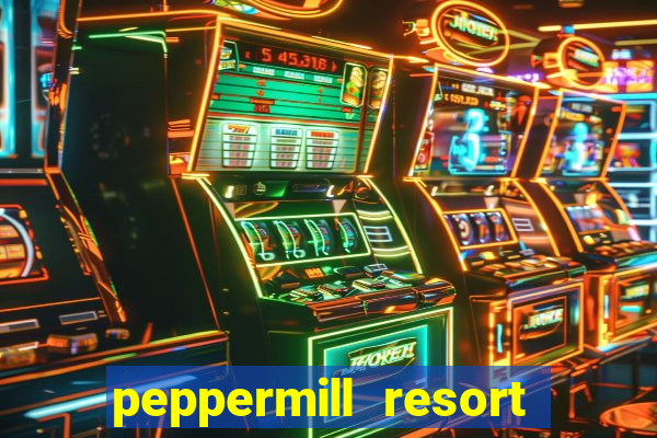 peppermill resort spa casino