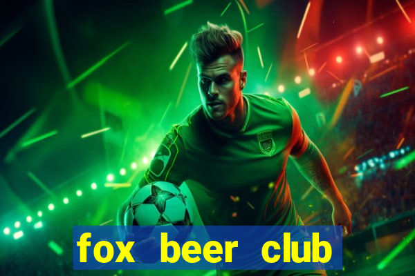 fox beer club tuyển dụng 2020