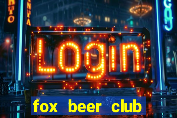 fox beer club tuyển dụng 2020