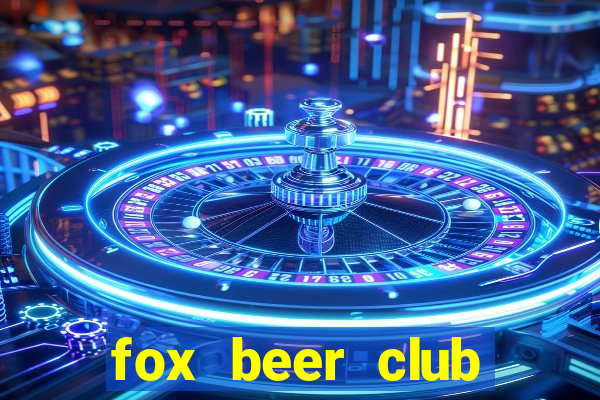 fox beer club tuyển dụng 2020