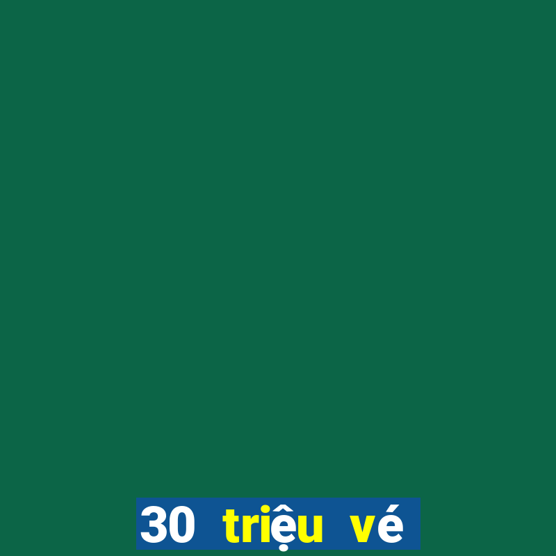 30 triệu vé số bị từ chối