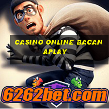 casino online bacanaplay