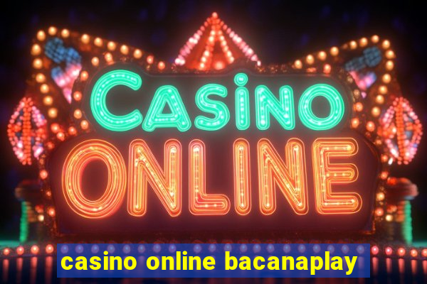 casino online bacanaplay