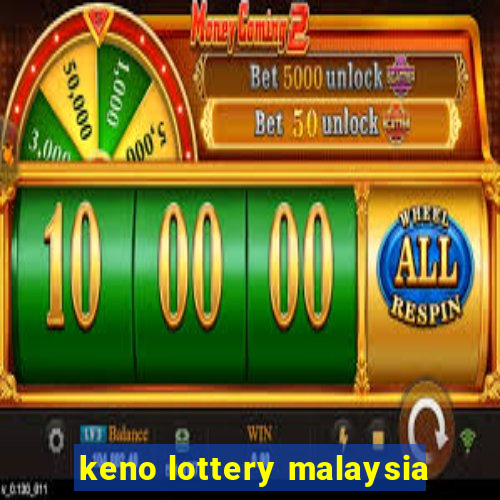 keno lottery malaysia