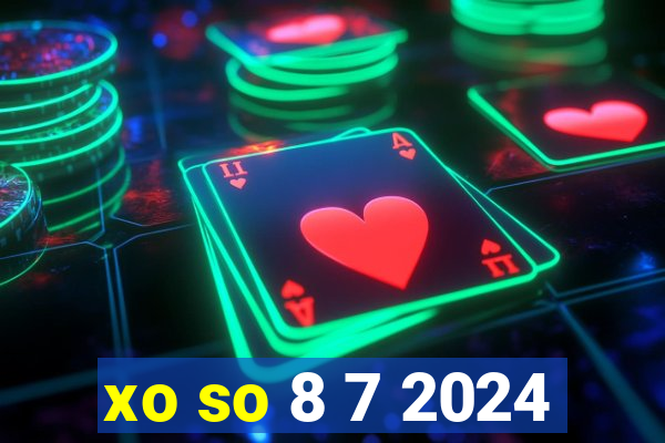 xo so 8 7 2024