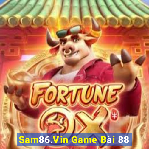 Sam86.Vin Game Bài 88