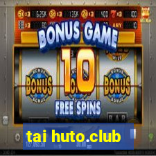 tai huto.club