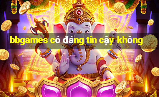 bbgames có đáng tin cậy không