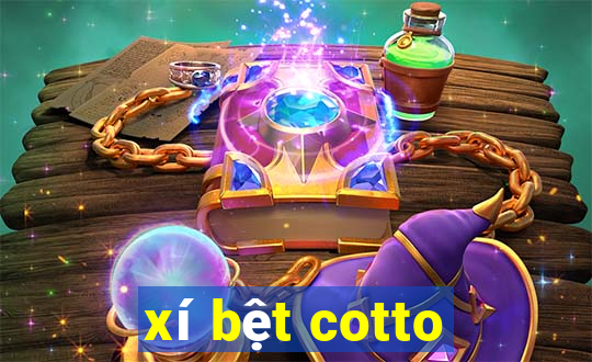 xí bệt cotto