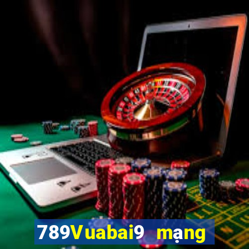 789Vuabai9 mạng giải trí 772