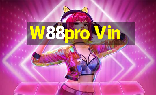 W88pro Vin