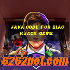 java code for blackjack game