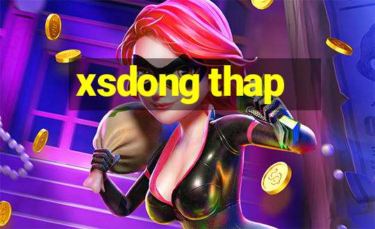 xsdong thap