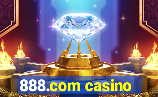 888.com casino