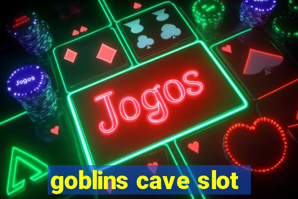 goblins cave slot