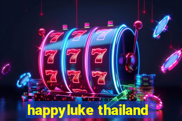 happyluke thailand