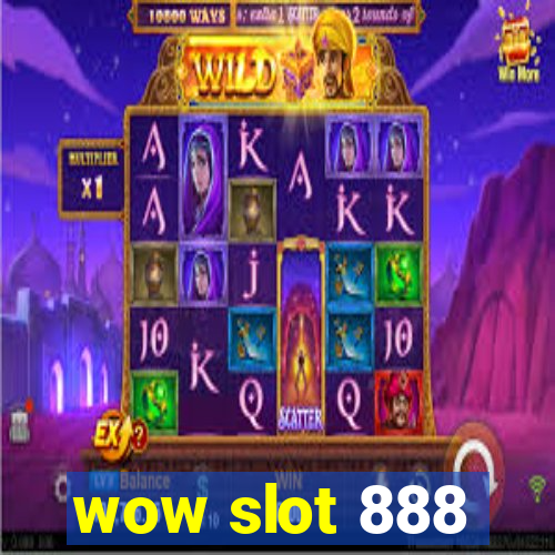 wow slot 888