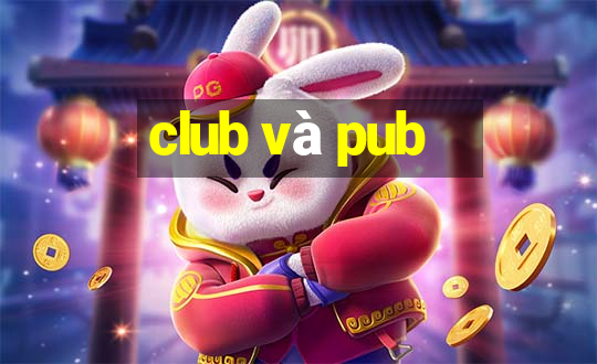 club và pub