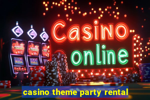 casino theme party rental