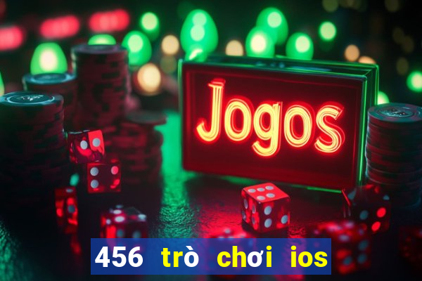 456 trò chơi ios phiên bản