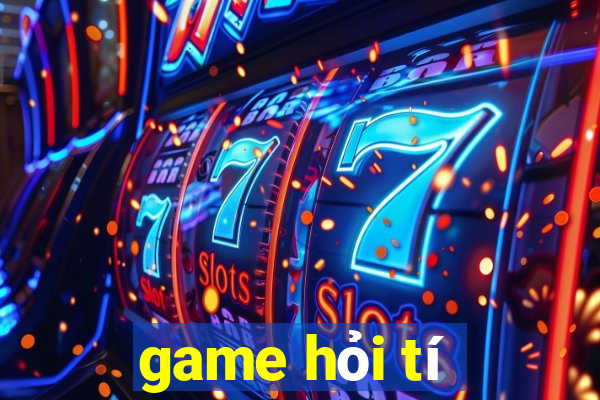 game hỏi tí