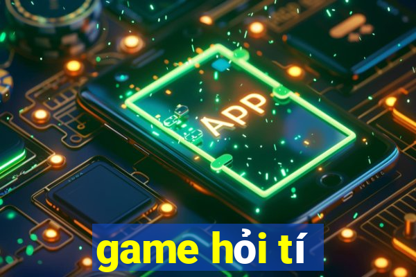 game hỏi tí