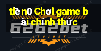 tiền0 Chơi game bài chính thức