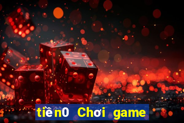 tiền0 Chơi game bài chính thức