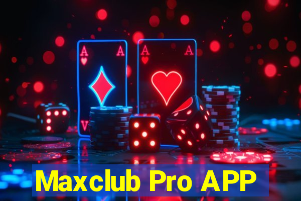 Maxclub Pro APP