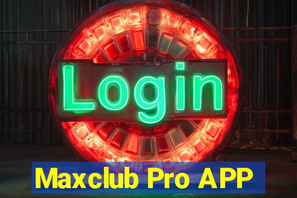 Maxclub Pro APP