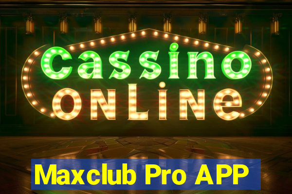 Maxclub Pro APP