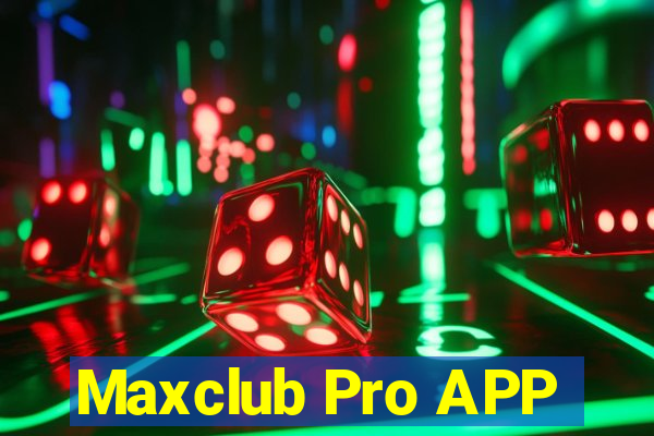 Maxclub Pro APP