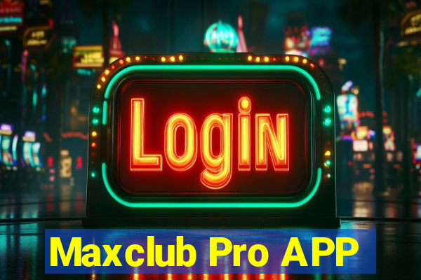 Maxclub Pro APP